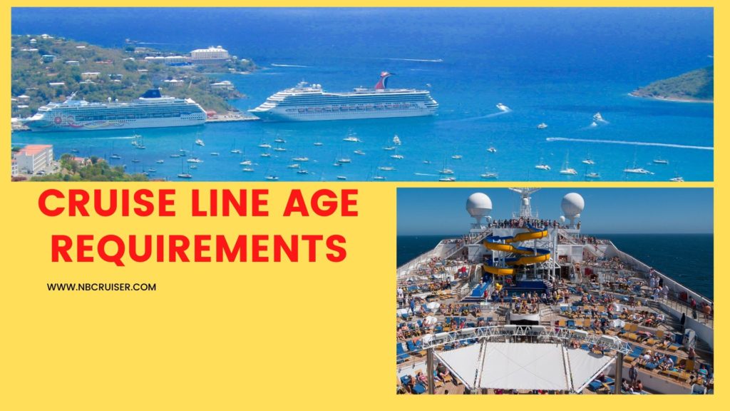 CRUISE LINE AGE REQUIREMENTS