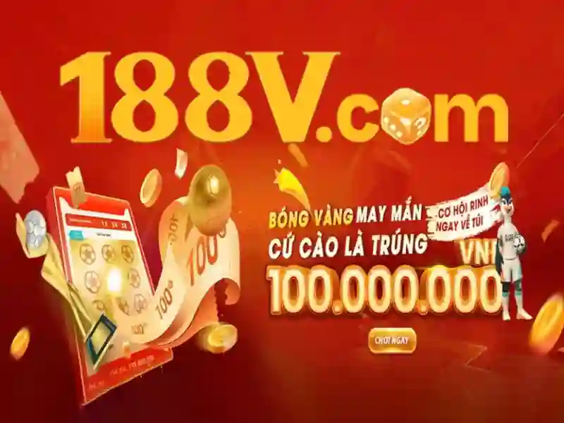 phiên bản mới 188v – chủ đề tổng quan và giá trị cốt lõi